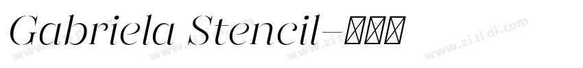 Gabriela Stencil字体转换